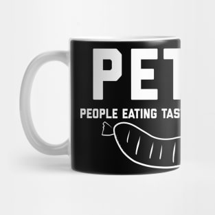 PETA People Eating Tasty Animals Mug